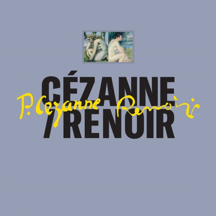 Cézanne  Renoir