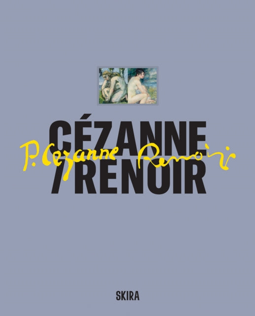 Cézanne  Renoir