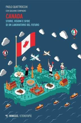 Canada: Storie, Visioni e Sfide di un Laboratorio