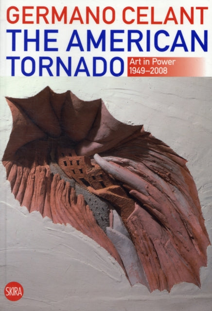 The American Tornado Art in Power 19492008