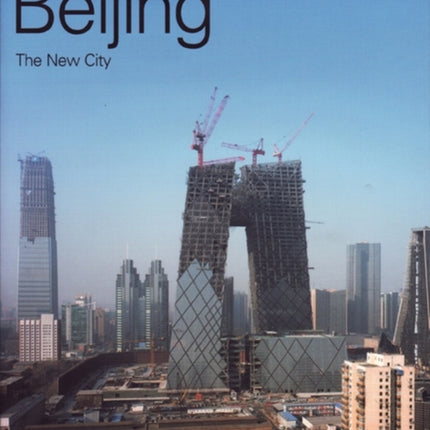 Beijing: The New City