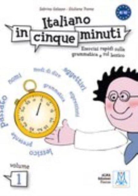 Italiano in cinque minuti: Volume 1 (Level A1-A2)