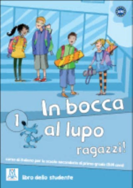 In bocca al lupo, ragazzi! 1: Book + online audio