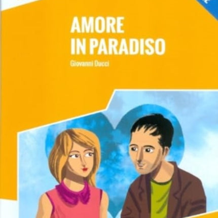 Italiano facile: Amore in paradiso. Libro +