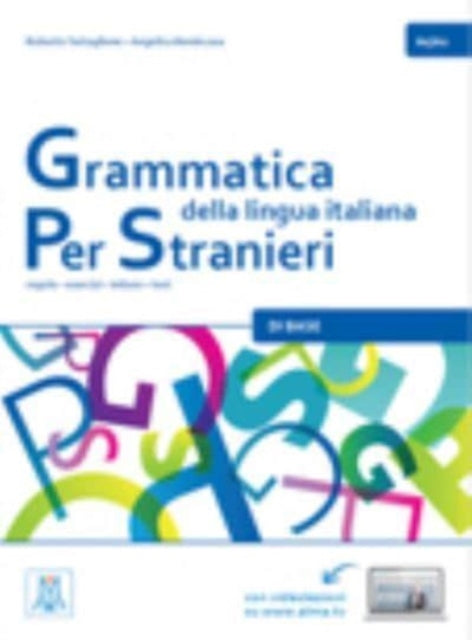 Grammatica della lingua italiana Per Stranieri: Libro 1 - Di Base (A1/A2)