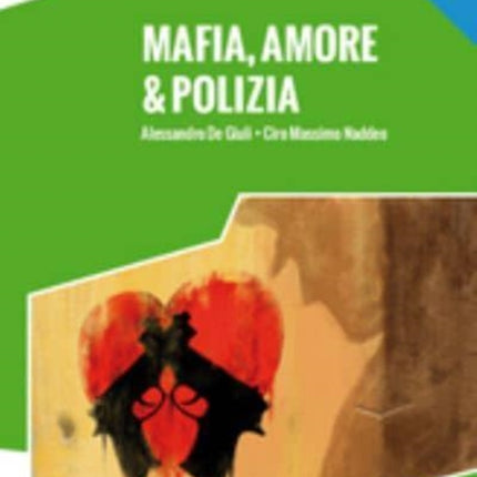 Italiano facile: Mafia, amore & polizia. Libro + online MP3 audio