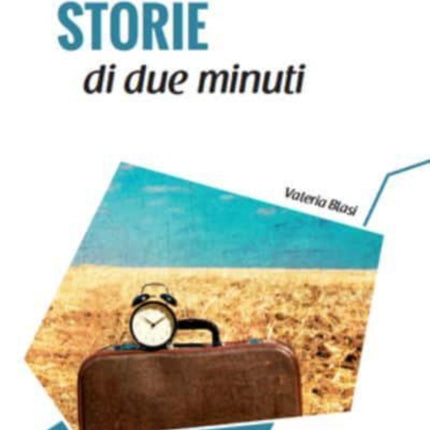 Italiano facile - STORIE: Storie di due minuti. Libro + online MP3 audio