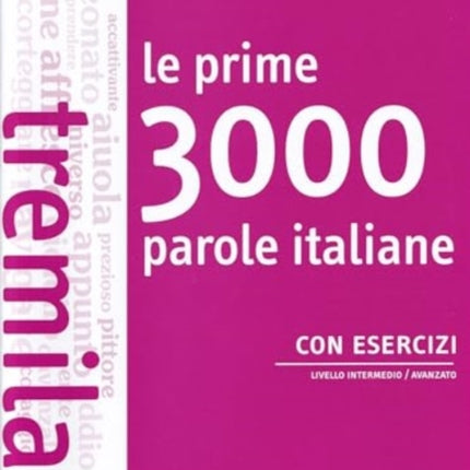 Le prime 3000 parole italiane con esercizi: B1-B2