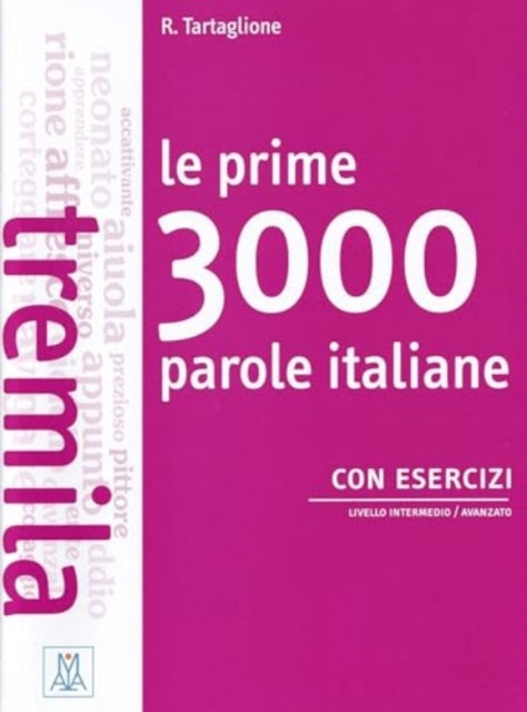 Le prime 3000 parole italiane con esercizi: B1-B2