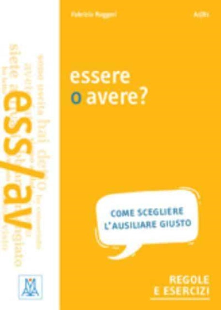 Grammatiche ALMA: Essere o avere?