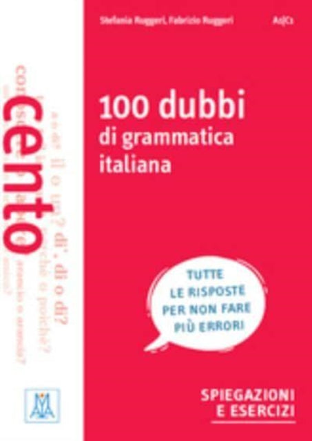 Grammatiche ALMA: 100 dubbi di grammatica italiana