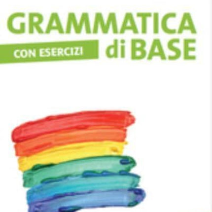 Grammatica di base. Con esercizi (A1-A2)
