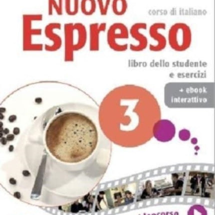 Nuovo Espresso 3: Libro studente + ebook interattivo