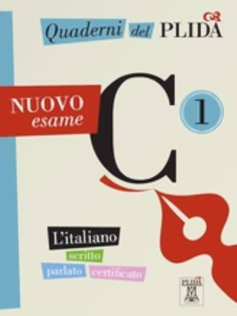 Quaderni del PLIDA: Quaderni del PLIDA Nuovo esame C1 - libro + mp3 online