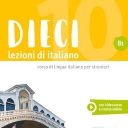 Dieci B1: Libro + ebook interattivo