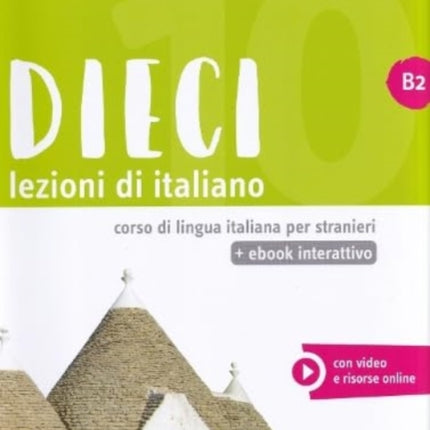 Dieci: Libro + ebook interattivo B2