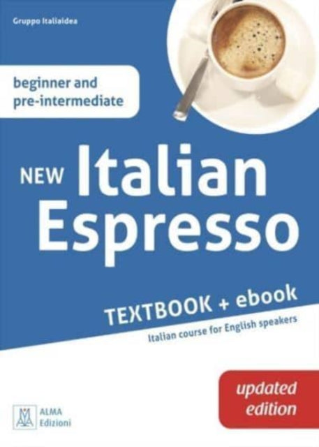 New Italian Espresso: Textbook + ebook UPDATED EDITION - Beginner/pre-intermedia