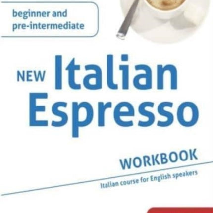 New Italian Espresso 1: Workbook UPDATED EDITION - Beginner/pre-intermediate