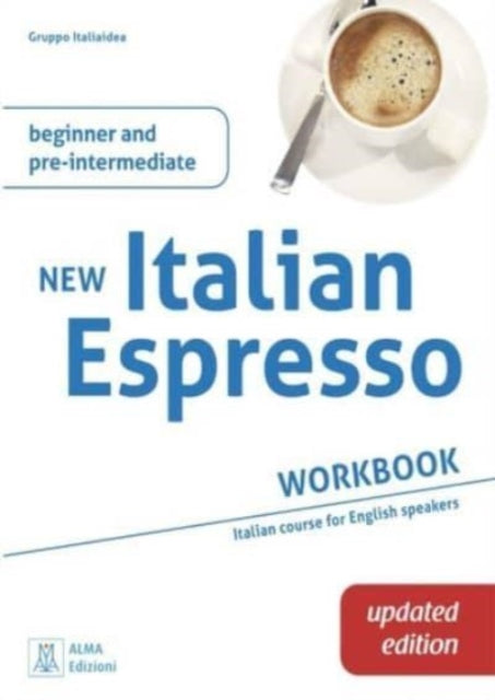 New Italian Espresso 1: Workbook UPDATED EDITION - Beginner/pre-intermediate