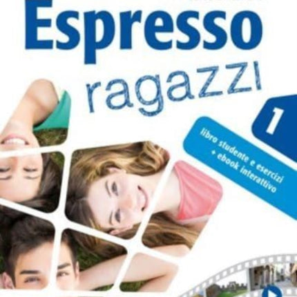 Espresso Ragazzi 1: Libro studente + ebook interattivo 1