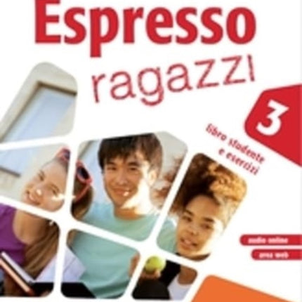 Espresso Ragazzi 3: Libro studente e esercizi + audio online