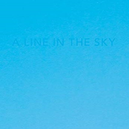 Caleb Cain Marcus: A line in the sky