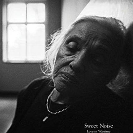 Max Hirshfeld: Sweet Noise: Love in Wartime