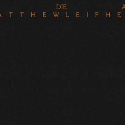 Matthew Leifheit: To Die Alive