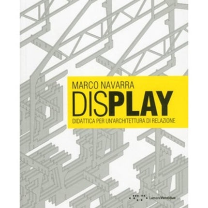 Display: Didactics for a Rational Architecture