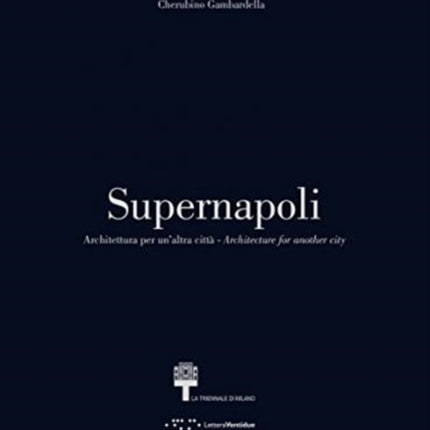 Supernapoli: Architecture for Another City