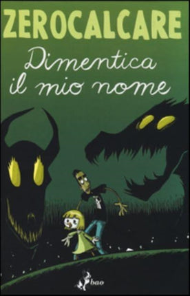 ZEROCALCARE  DIMENTICA IL MIO