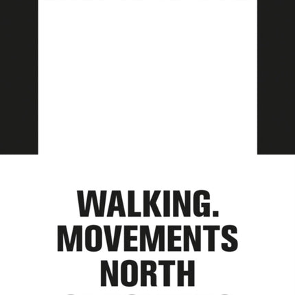 Erling Kagge Walking. Movements North of Bolzano