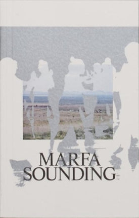 Marfa Sounding