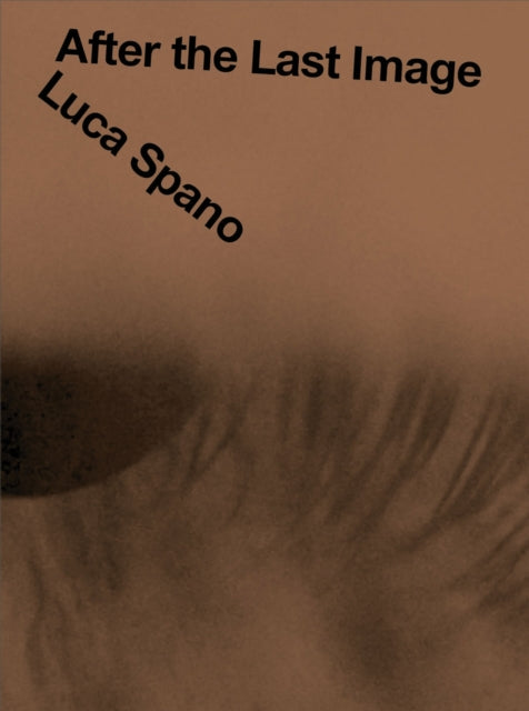 Luca Spano After the Last Image