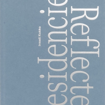 Residencies Reflected