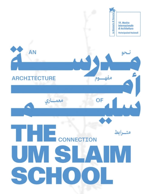 The um slaim school an architecture of