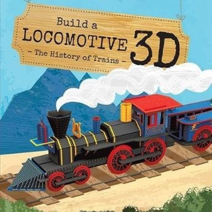 Build a Locomotive  3D