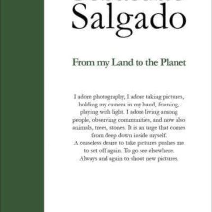 Sebastião Salgado: From My Land to the Planet