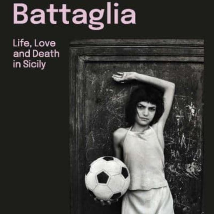Letizia Battaglia Bilingual edition