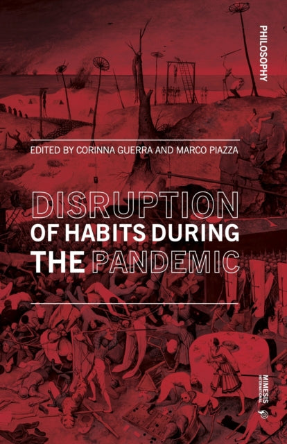 Disruption of Habits During the Pandemic