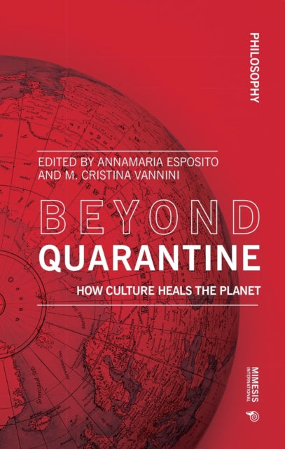 Beyond Quarantine: How Culture Heals the Planet