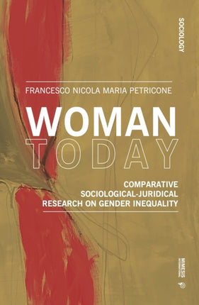 Woman Today: Comparative sociological-juridical research on gender inequality