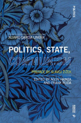 Politics, State, Communism: With an Afterword by Slavoj Žižek