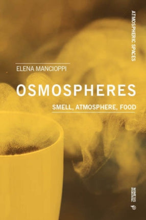 Osmospheres: Smell, Atmosphere, Food