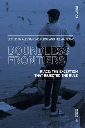 Boundless Frontiers: Riace: the exception that