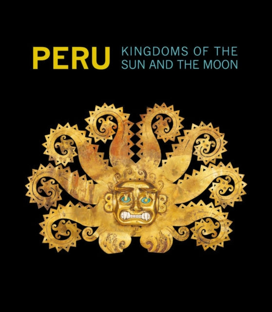 Peru - Kingdoms of the Sun and the Moon