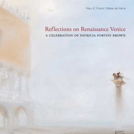 Reflections on Renaissance Venice