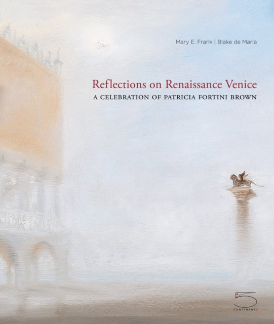 Reflections on Renaissance Venice