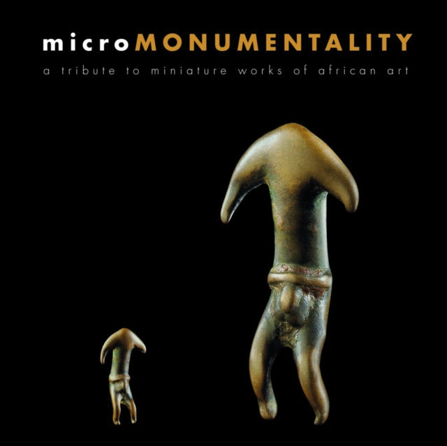 Micro Monumentality: A Tribute to Miniature Works of African Art