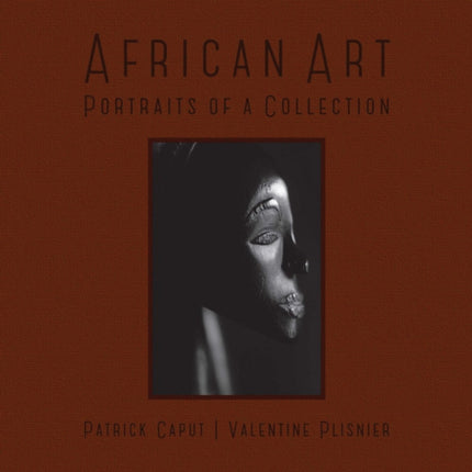 African Art: Portraits of a Collection